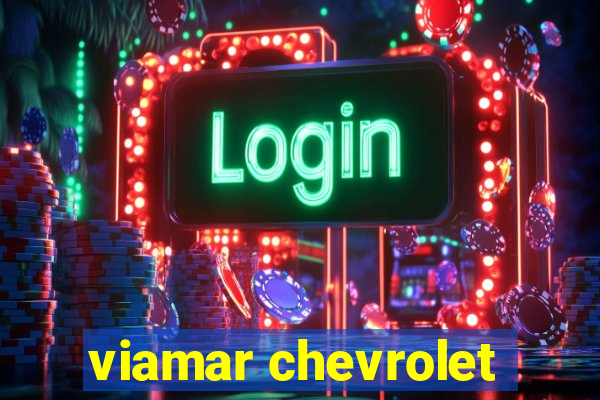 viamar chevrolet